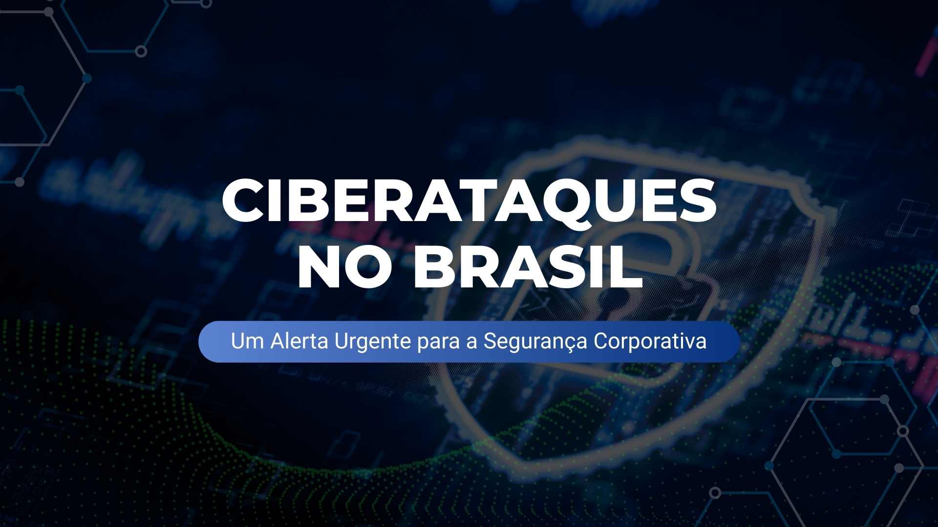 Ciberataques no Brasil