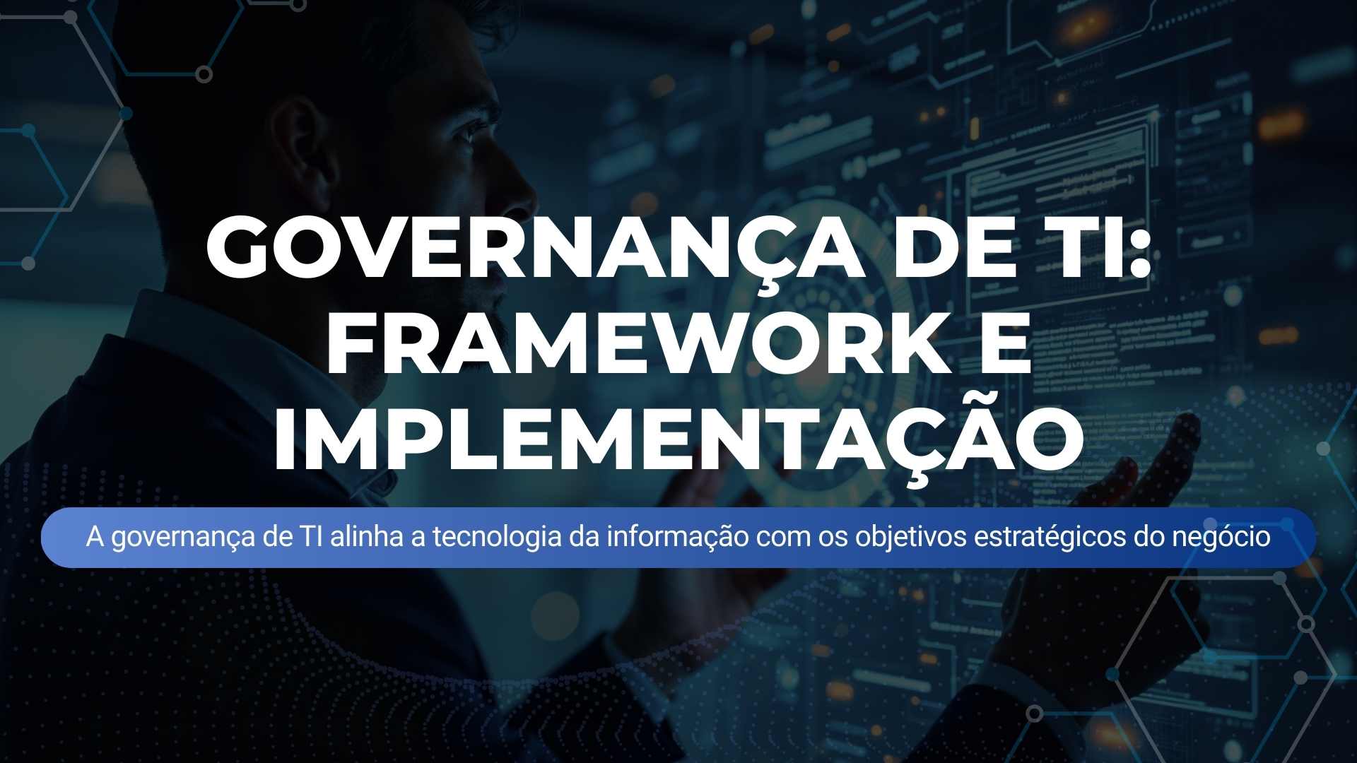 Governança de TI: framework e implementação